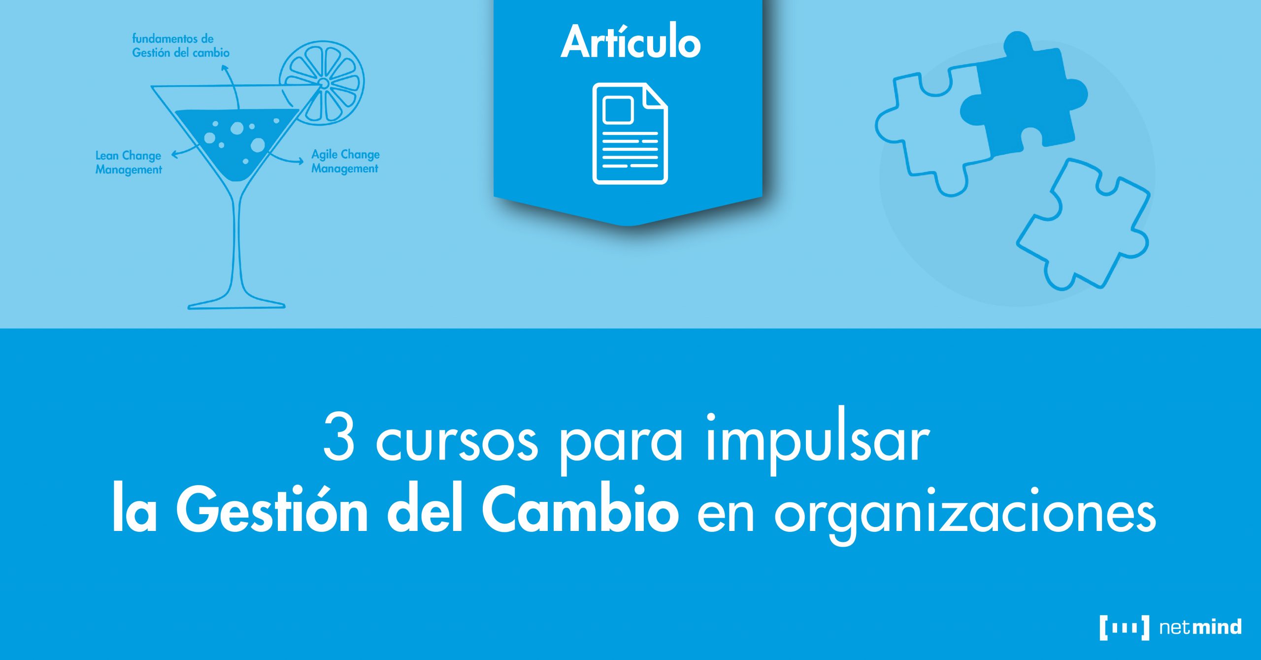 3 cursos para impulsar la Gestión del Cambio en organizaciones
