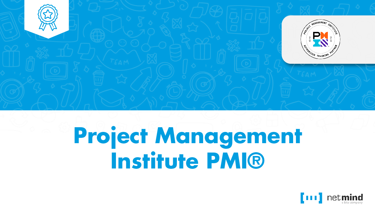 Certificaciones Project Management Institute PMI® - Netmind